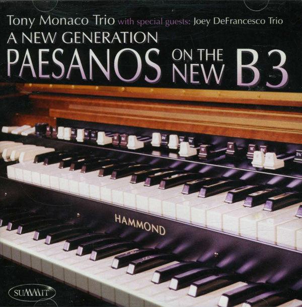 Tony Monaco Trio With Special Guests: Joey DeFrancesco Trio : A New Generation - Peasanos On The New B3  (CD, Album)