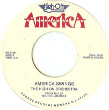 Load image into Gallery viewer, The High On Orchestra : High On America (7")