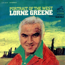 Load image into Gallery viewer, Lorne Greene : Portrait Of The West (LP, Album)