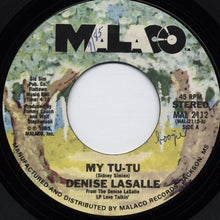Load image into Gallery viewer, Denise LaSalle : My Tu-Tu / Give Me Yo' Most Strongest Whiskey (7")