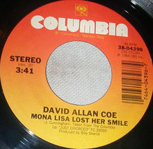 Load image into Gallery viewer, David Allan Coe : Mona Lisa Lost Her Smile  (7", Single, Styrene, Pit)
