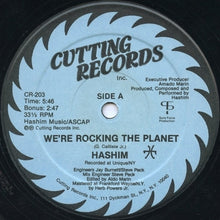 Load image into Gallery viewer, Hashim : We&#39;re Rocking The Planet (12&quot;)