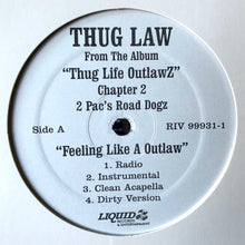 Load image into Gallery viewer, Thug Law : Feeling Like A Outlaw / Burn It Out (12", Promo)