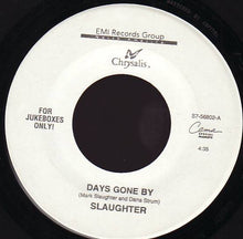 Load image into Gallery viewer, Slaughter : Days Gone By / Reach For The Sky (7&quot;, Single, Jukebox)