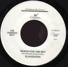 Load image into Gallery viewer, Slaughter : Days Gone By / Reach For The Sky (7&quot;, Single, Jukebox)