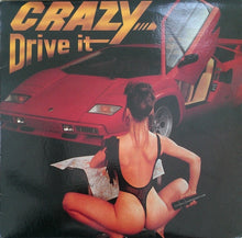 Load image into Gallery viewer, Crazy (4) : Drive It (12")