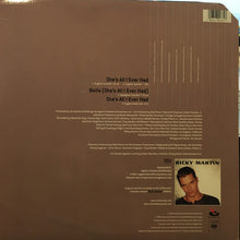 Load image into Gallery viewer, Ricky Martin : She&#39;s All I Ever Had (12&quot;)