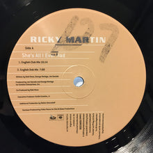 Load image into Gallery viewer, Ricky Martin : She&#39;s All I Ever Had (12&quot;)