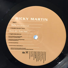 Load image into Gallery viewer, Ricky Martin : She&#39;s All I Ever Had (12&quot;)