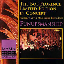 Load image into Gallery viewer, The Bob Florence Limited Edition : Funupsmanship (CD)