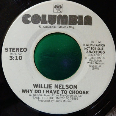 Willie Nelson : Why Do I Have To Choose (7