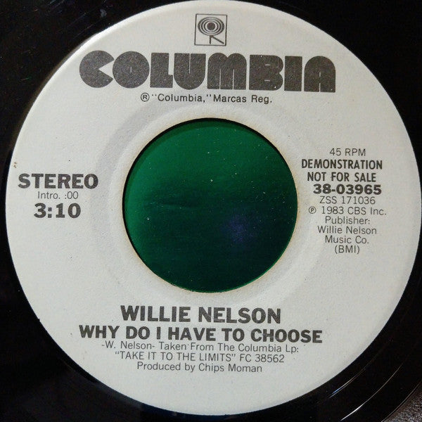 Willie Nelson : Why Do I Have To Choose (7