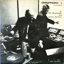 Load image into Gallery viewer, Tod Dockstader &amp; James Reichert : Omniphony 1 (LP)