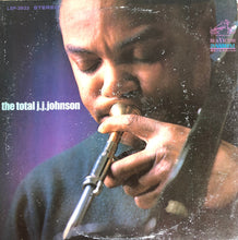 Load image into Gallery viewer, J.J. Johnson : The Total J.J. Johnson (LP)