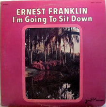 Load image into Gallery viewer, Ernest Franklin (2) : I'm Going To Sit Down (LP, Album)
