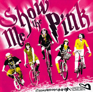 Show Me The Pink : Velocipedomania! (CD, Album)