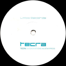Load image into Gallery viewer, Tecra : Excavations / Stay-Press (12")