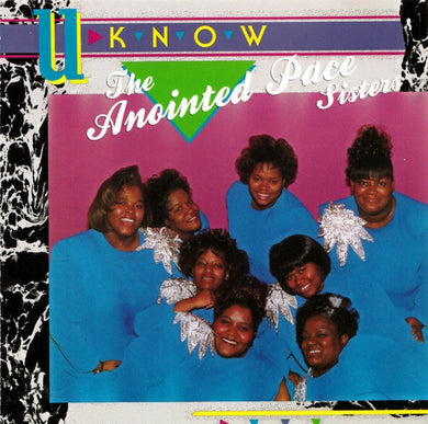 The Anointed Pace Sisters : U-Know (CD, Album)