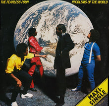 Load image into Gallery viewer, The Fearless Four : Problems Of The World (12", Maxi)