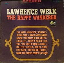 Load image into Gallery viewer, Lawrence Welk : The Happy Wanderer (LP, Album)