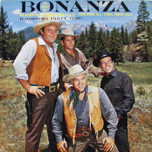 Load image into Gallery viewer, &quot;Bonanza&quot; Cast : Ponderosa Party Time! (LP, Album, Mono)