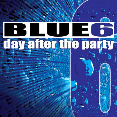 Blue 6 : Day After The Party (12