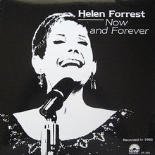 Load image into Gallery viewer, Helen Forrest : Now And Forever (LP, Album)