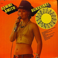 Load image into Gallery viewer, Sammi Smith : Sunshine (LP)