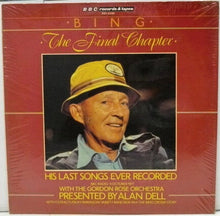 Load image into Gallery viewer, Bing Crosby : Bing - The Final Chapter (LP, Album)