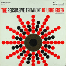 Load image into Gallery viewer, Urbie Green And His Orchestra : The Persuasive Trombone Of Urbie Green (LP, Album, Gat)