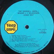 Load image into Gallery viewer, The Swindell Brothers With Bishop J.J. Wilkerson* : Judge Not (LP, Album)