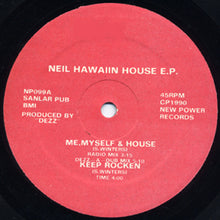 Load image into Gallery viewer, Neil Hawaiin House* : Neil Hawaiin House E.P. (12", EP)