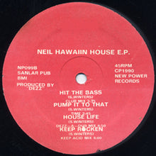 Load image into Gallery viewer, Neil Hawaiin House* : Neil Hawaiin House E.P. (12", EP)