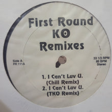 Load image into Gallery viewer, KO (12) : I Can&#39;t Luv U (Remixes) (12&quot;)