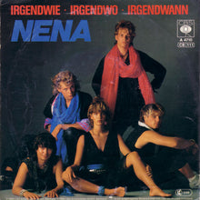 Load image into Gallery viewer, Nena : Irgendwie · Irgendwo · Irgendwann (7", Single)