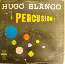 Load image into Gallery viewer, Hugo Blanco Y Su Arpa Viajera* : Hugo Blanco En Percusión (LP, Album, Mono)