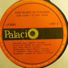 Load image into Gallery viewer, Hugo Blanco Y Su Arpa Viajera* : Hugo Blanco En Percusión (LP, Album, Mono)
