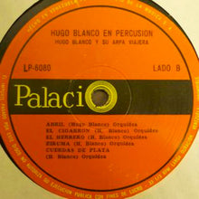 Load image into Gallery viewer, Hugo Blanco Y Su Arpa Viajera* : Hugo Blanco En Percusión (LP, Album, Mono)