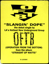 Load image into Gallery viewer, OFTB* : Slangin&#39; Dope (12&quot;)