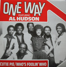 Load image into Gallery viewer, One Way Featuring Al Hudson : Cutie Pie / Who&#39;s Foolin&#39; Who (12&quot;, Single)