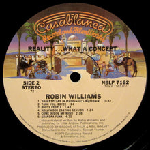 Load image into Gallery viewer, Robin Williams : Reality... What A Concept (LP, Album, 72 )