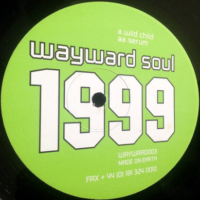 Wayward Soul : Wild Child / Serum (12