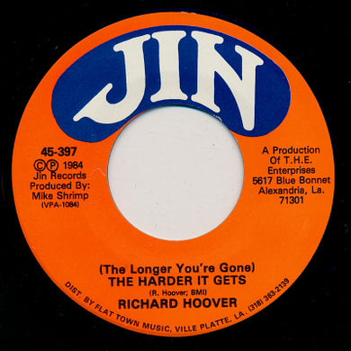 Richard Hoover : (The Longer You're Gone) The Harder It Gets / The Cheating Side Of Town (7