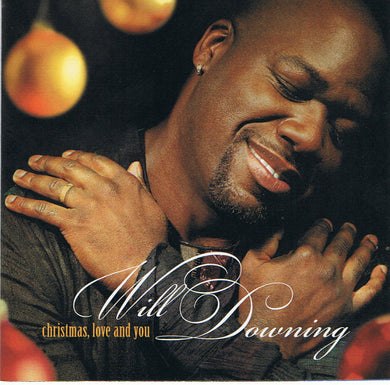 Will Downing : Christmas, Love And You (CD, Album)