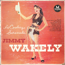 Load image into Gallery viewer, Jimmy Wakely : A Cowboy Serenade (LP, Mono)