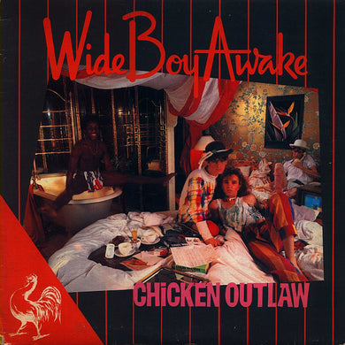 Wide Boy Awake : Chicken Outlaw (12