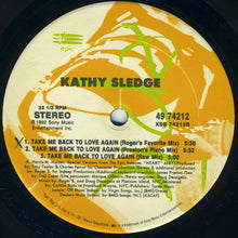 Load image into Gallery viewer, Kathy Sledge : Take Me Back To Love Again (12")