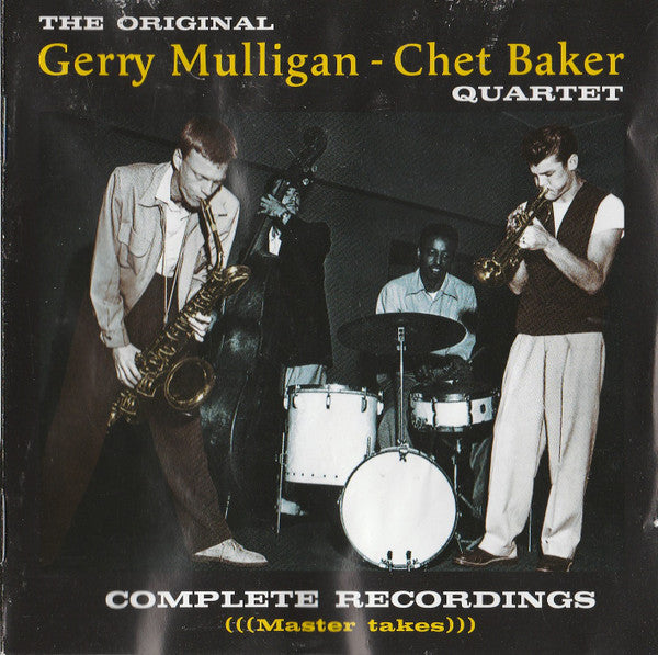 The Original Gerry Mulligan - Chet Baker Quartet* : Complete Recordings (Master Takes) (2xCD, Comp)
