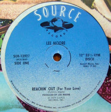 Load image into Gallery viewer, Lee Moore : Reachin' Out (For Your Love) (12")