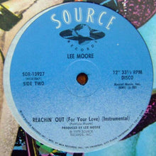 Load image into Gallery viewer, Lee Moore : Reachin' Out (For Your Love) (12")